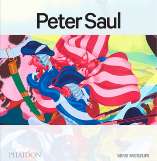 Book Peter Saul NEW MUSEUM