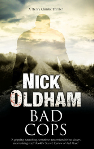 Book Bad Cops Nick Oldham