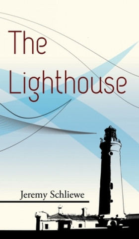 Knjiga Lighthouse Jeremy Schliewe