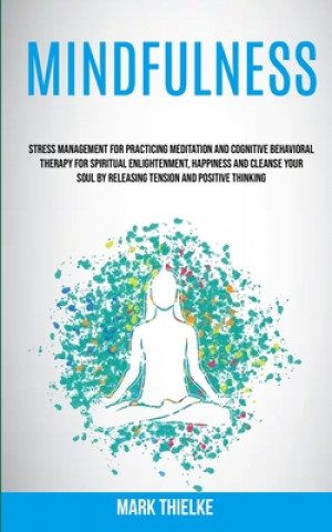 Knjiga Mindfulness Mark Thielke