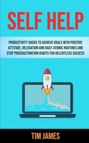 Knjiga Self Help Tim James