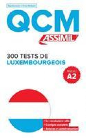 Könyv QCM 300 TESTS DE LUXEMBOURGEOIS, niveau A2 Jackie Weber-Messerich