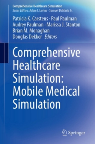 Carte Comprehensive Healthcare Simulation: Mobile Medical Simulation Carstens MS