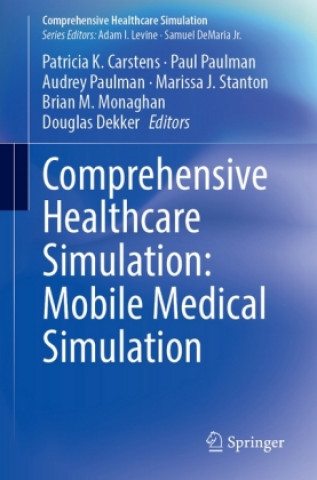 Книга Comprehensive Healthcare Simulation: Mobile Medical Simulation Carstens MS