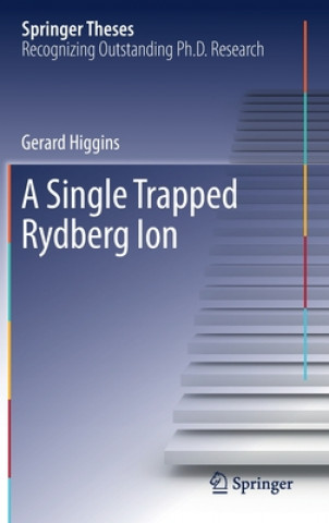 Knjiga Single Trapped Rydberg Ion Gerard Higgins