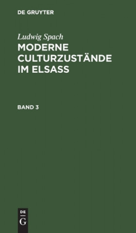 Knjiga Moderne Culturzustande im Elsass Ludwig Spach