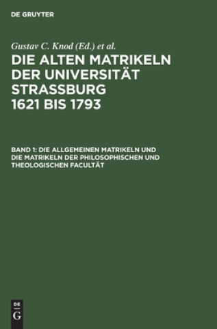 Книга Allgemeinen Matrikeln Und Die Matrikeln Der Philosophischen Und Theologischen Facultat Universität