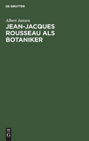 Kniha Jean-Jacques Rousseau als Botaniker 