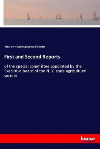 Knjiga First and Second Reports New York State Agricultural Society