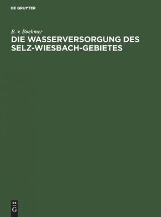 Carte Die Wasserversorgung Des Selz-Wiesbach-Gebietes 
