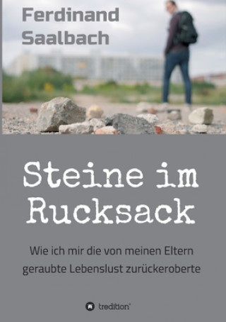 Knjiga Steine im Rucksack Ferdinand Saalbach