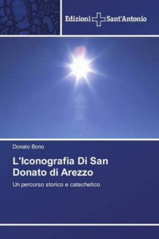 Könyv L'Iconografia Di San Donato di Arezzo 