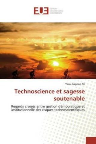 Knjiga Technoscience et sagesse soutenable Yaou Gagnon Ali