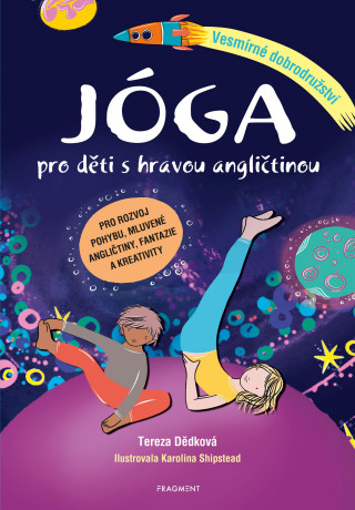 Könyv Jóga pro děti s hravou angličtinou Tereza Sitárová