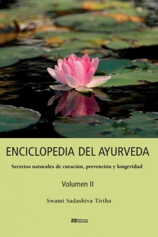 Carte ENCICLOPEDIA DEL AYURVEDA - Volumen II 