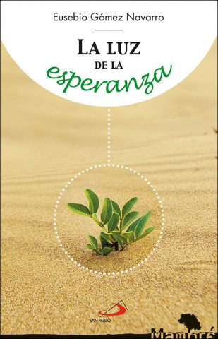 Book LUZ DE LA ESPERANZA EUSEBIO GOMEZ NAVARRO