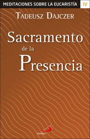 Книга SACRAMENTO DE LA PRESENCIA TADEUSZ DAJCZER