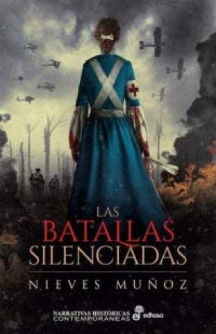 Kniha LAS BATALLAS SILENCIADAS NIEVES MUÑOZ