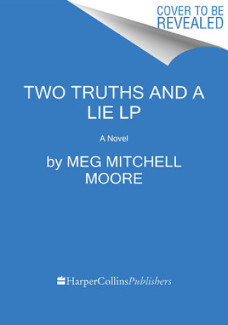 Knjiga Two Truths and a Lie Meg Mitchell Moore