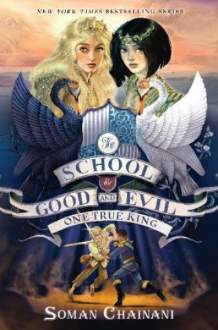 Книга The School for Good and Evil 06. One True King 