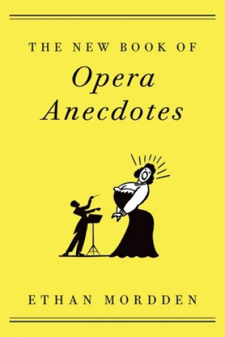 Kniha New Book of Opera Anecdotes 