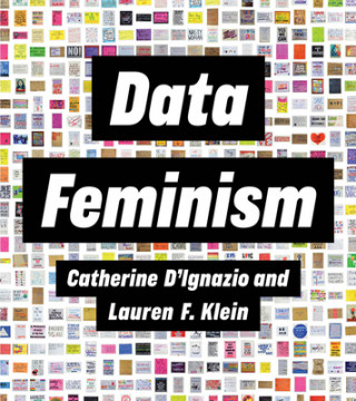 Книга Data Feminism Lauren F. Klein