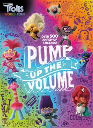 Kniha Pump Up the Volume (DreamWorks Trolls World Tour) Golden Books
