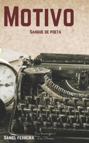 Kniha Motivo: Sangue de poeta Lea C M Ferreira