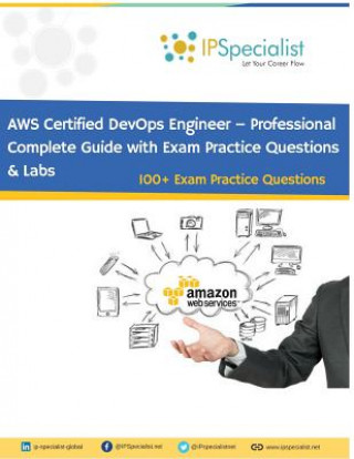 Книга AWS Certified DevOps Engineer - Professional: Exam: DOP-c01 Ip Specialist
