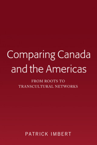 Kniha Comparing Canada and the Americas Patrick Imbert