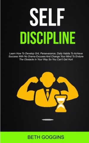 Knjiga Self Discipline Beth Goggins