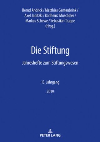 Livre Stiftung; Jahreshefte zum Stiftungswesen - 13. Jahrgang, 2019 Bernd Andrick