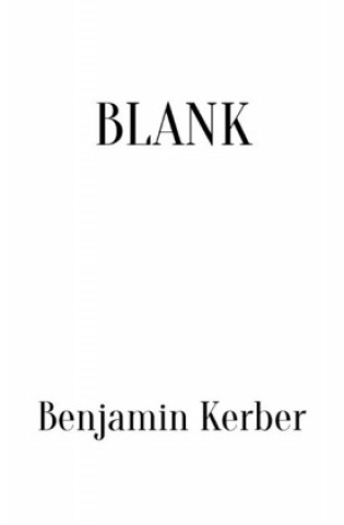 Knjiga BLANK Benjamin Kerber