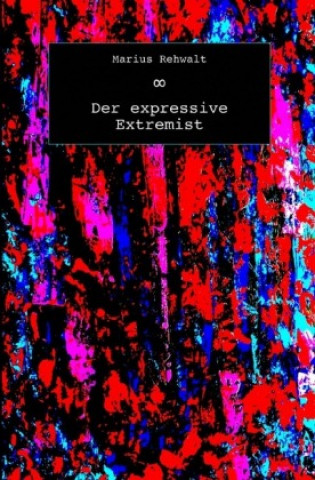 Knjiga Der expressive Extremist Marius Rehwalt