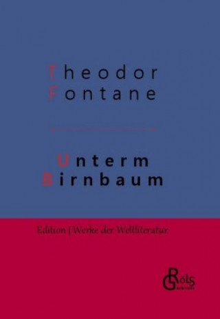 Könyv Unterm Birnbaum 