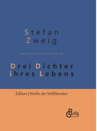 Könyv Drei Dichter ihres Lebens 