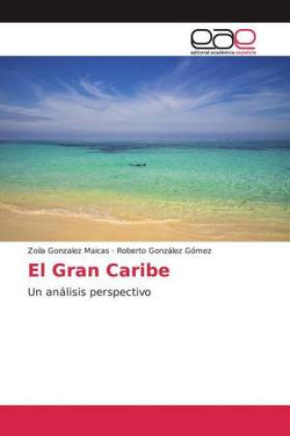 Knjiga El Gran Caribe Roberto González Gómez