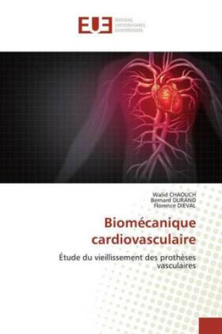 Książka Biomécanique cardiovasculaire Bernard Durand
