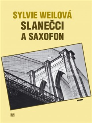 Carte Slanečci a saxofon Sylvie Weilová