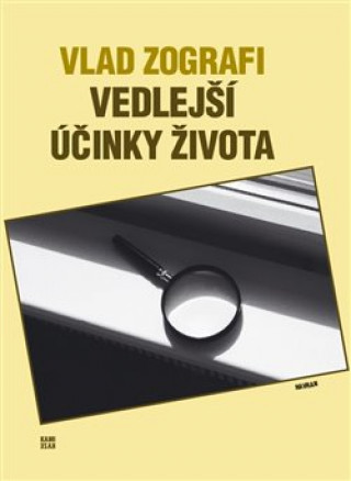 Knjiga Vedlejší účinky života Vlad Zografi