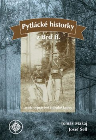 Könyv Pytlácké historky z Brd II. Tomáš Makaj