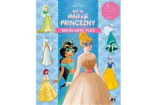 Kniha Jak se oblékají Princezny Maškarní ples 