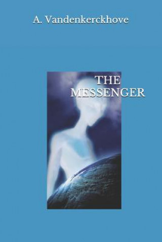 Книга The Messenger Angelique Vandenkerckhove
