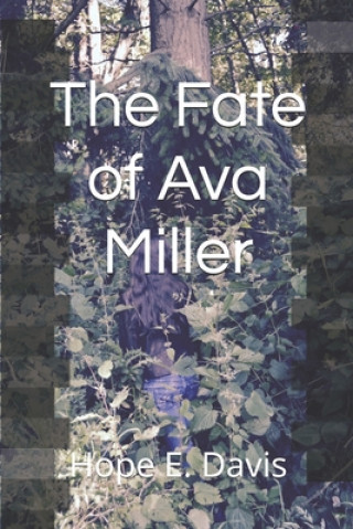 Książka The Fate of Ava Miller Hope E Davis