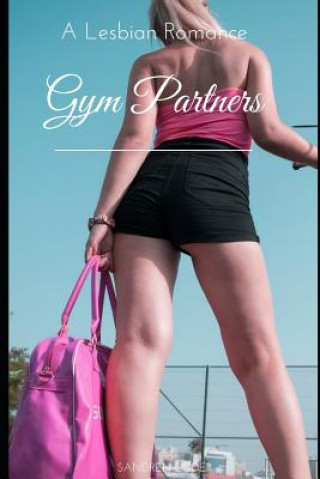 Książka Gym Partners: A Lesbian Romance Sandren Loder