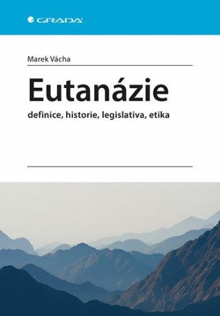 Kniha Eutanázie Marek Vácha