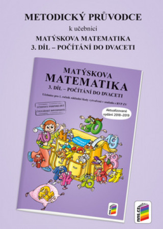 Könyv Metodický průvodce Matýskova matematika 3. díl 