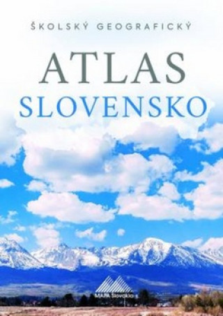 Knjiga Školský geografický atlas Slovensko Ladislav Tolmáči