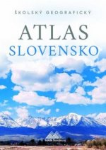 Kniha Školský geografický atlas Slovensko Ladislav Tolmáči