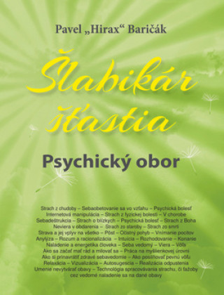 Kniha Šlabikár šťastia Psychický obor Pavel Hirax Baričák